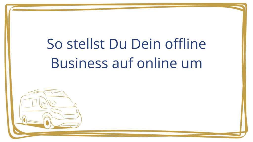 offline auf online Business